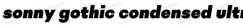sonny gothic condensed ultra light字体转换